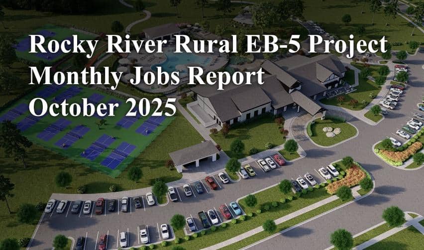 Aerial rendering of the Rocky River rural EB5 project showing clubhouse, pool, tennis courts, and landscaped amenities, used as the cover image for the October 2025 monthly jobs report.